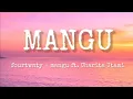Lagu MANGU - Fourtwnty - Mangu ft. Charita Utami | (lirik lagu)