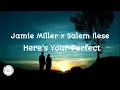 Download Lagu Jamie Miller ft Salem Ilese - Here's Your Perfect || Lirik Lagu Terjemahan