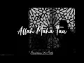 Download Lagu Allah Maha Tau - Musikalisasi Puisi Tanpa Vokal (Vhie Aditya)