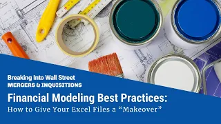Financial Modeling Best Practices: How to Give Your Excel Files a “Makeover” Image