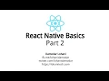 React Native Basics Part 2 1 - Buttons TextInput user input and States
