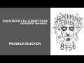Vex for Competition Tutorial Program Selection