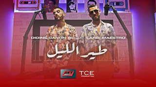 Download Didine Canon 16 ft. Larbi Maestro - Tir Ellil طير الليل MP3