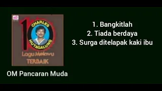 Download Lagu Melayu terbaik Charles Hutagalung - OM Pancaran Muda. MP3