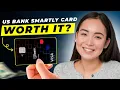 US Bank Smartly Visa Signature Card Review 2025 Pros and Cons Is It Worth It