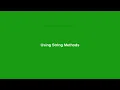 Chapter 7 Using String Methods