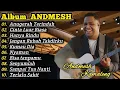 Anugerah Terindah Andmesh Kamaleng Full Album Terbaru Viral Tiktok 