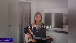 La Tehaja Agham Cover By Rola Kadri لا تهجى أنغام رولا قادري 
