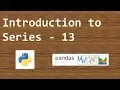 Data Analysis with Python pandas - Introduction to Series