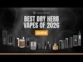 Best Dry Herb Vaporizers of 2026 Top Portable Vapes Tested Ranked