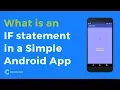 How to make an Android app - What is an IF statement