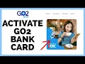 Activate Go2 Bank Card How to Activate Go2 Bank Card on PC 2023