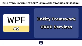 Entity Framework CRUD - FULL STACK WPF NET CORE VM