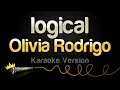 Download Lagu Olivia Rodrigo - logical (Karaoke Version)