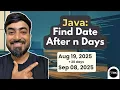 Java Program to Find the Date After n Days