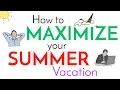 6 Tips for Summer - FUN PRODUCTIVE