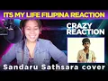 Download Lagu ITS MY LIFE FILIPINA REACTION | CRAZY REACTION TO SANDARU SATHSARA COVER |  SANDARU  SATHSARA COVER