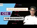 CSS Tutorial For Beginners 16 - Child Selectors