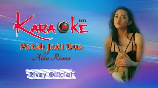 Download Karaoke Nostalgia Alda Risma - Patah Jadi Dua MP3