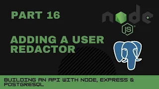 JavaScript projects Node Express Postgres API - Part 16