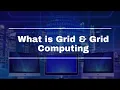 Part-2 What is Grid what is Grid Computing in Detail