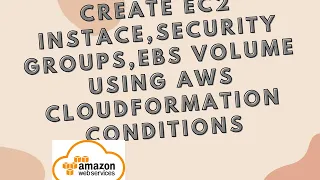 Cloudformation conditions examples Yaml Creating EC2 instance in CloudFormation using conditions