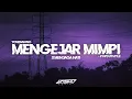Download Lagu DJ MENGEJAR MIMPI X MENJAGA HATI - YOVIE\u0026NUNO - POPDUTStyle || Oashu id [REMIX]