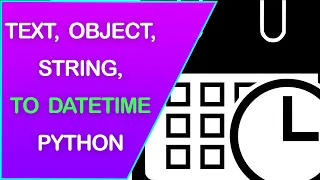 Object String Text to Date DateTime in Pandas and Python