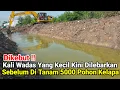 Dikebut‼️Kali Wadas Yang Kecil Kini Di Lebarkan Sebelum Di Tanam 5000 Pohon Kelapa Oleh Gub Jabar