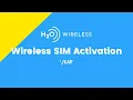 H2O Wireless - SIM Activation