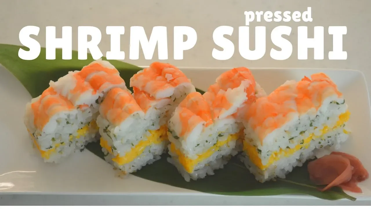 How to make Shrimp Pressed SushiEP62