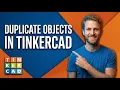 How To Duplicate Objects In Tinkercad 2026 Easy Guide