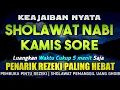 Lagu SHOLAWAT PENARIK REZEKI PALING DAHSYAT, Sholawat Nabi Muhammad SAW, SALAWAT JIBRIL PALING MERDU