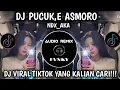Download Lagu DJ PUCUK,E ASMORO NDX_AKA🎵DJ VIRAL TIKTOK TERBARU 2025