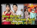 Lagu KENA MENTAL!! ROBI DIJEWER APRIL GARA GARA INI???