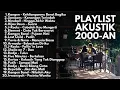 Download Lagu FULL ALBUM LAGU AKUSTIK POP 2000AN BAND INDONESIAN PALING HITS | Enak Untuk Menemani Waktu Tidur