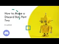 How to Make a Discord Bot in Python Part 2