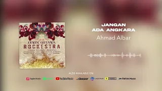 Download Ahmad Albar - Jangan Ada Angkara (Official Audio) MP3