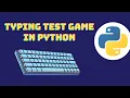 How to make a Typing Test game with Pygame In Python