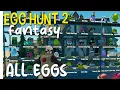 FORTNITE - EGG HUNT 2