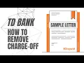 TD Bank - How to Dispute Charge Off Like a Pro