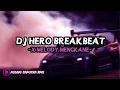 Download Lagu DJ HERO BREAKBEAT X MELODY MENGKANE😎🔥