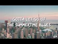 Chris Lake x Sammy Virji x Nathan Nicholson - Summertime Blues (Lyrics)