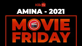 movie friday amina 2021 