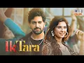 Download Lagu Ik Tara | Zain Imam \u0026 Nikita Sharma| Kunaal Vermaa | Payal Dev |Jashan Singh | New Punjabi Love Song