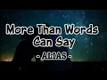 Lagu MORE THAN WORDS CAN SAY (lyrics) - ALIAS
