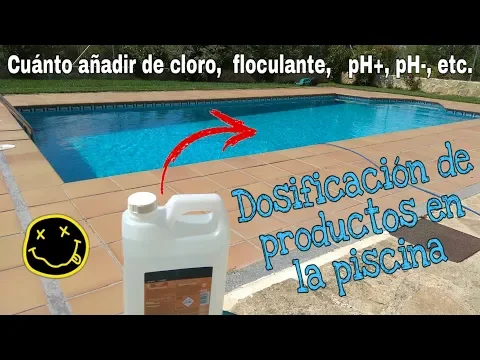 Download MP3 DOSIFICACIÓN DE PRODUCTOS QUÍMICOS EN LA PISCINA (CLORO, pH+, pH-, ALGICIDA, FLOCULANTE)