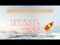 Rocket preloader with the help of HTML and CSS