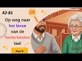 Learn Dutch with  Stories/ Op weg naar het leren van de Nederlandse taal (part 6)