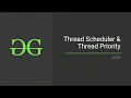 Thread Scheduler Thread Priority GeeksforGeeks